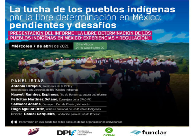 El Estado mexicano debe saldar la deuda histórica con los pueblos indígenas para el ejercicio de su libre determinación y autonomía