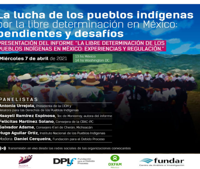 El Estado mexicano debe saldar la deuda histórica con los pueblos indígenas para el ejercicio de su libre determinación y autonomía