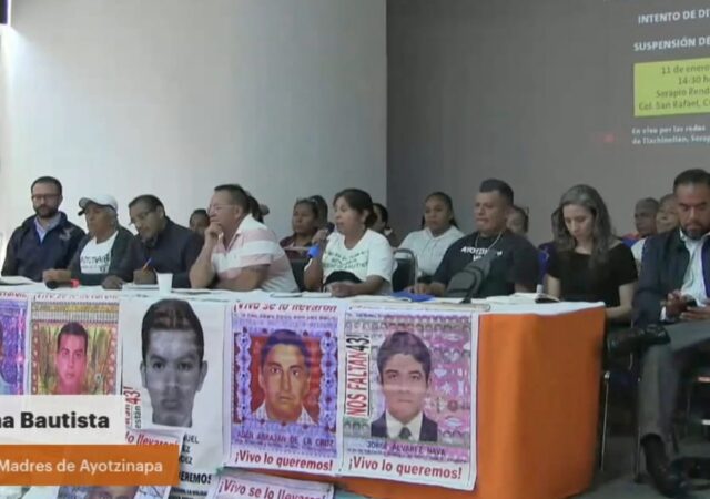 El gobierno de la 4T pretende dinamitar las investigaciones de Ayotzinapa